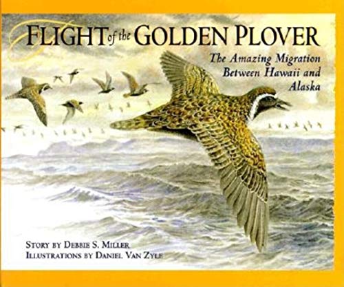 Stock image for Flight of the Golden Plover: The Amazing Migration Between Hawaii and Alaska for sale by Wonder Book