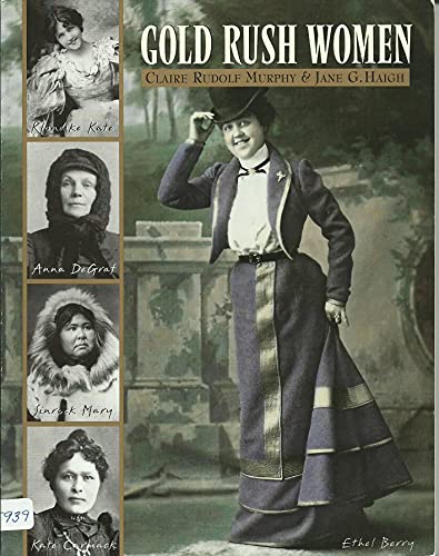 Beispielbild fr Gold Rush Women zum Verkauf von Better World Books