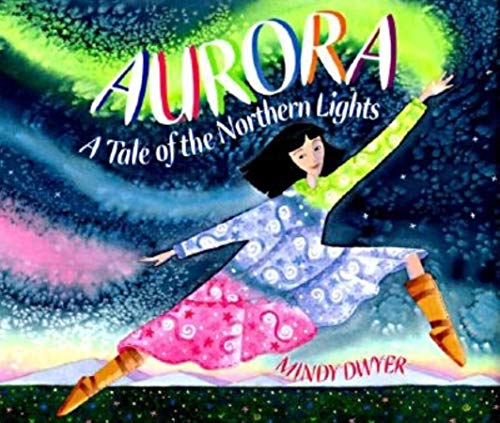 Beispielbild fr Aurora: A Tale of the Northern Lights zum Verkauf von BooksRun