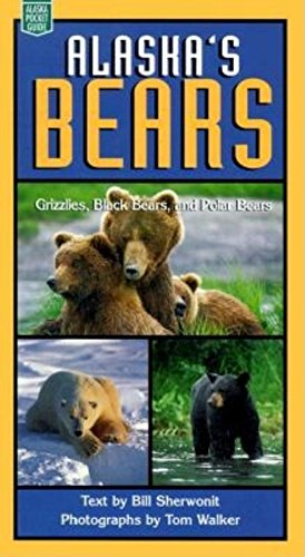 Beispielbild fr Alaska's Bears: Grizzlies, Black Bears, and Polar (Alaska Pocket Guide) zum Verkauf von Books From California