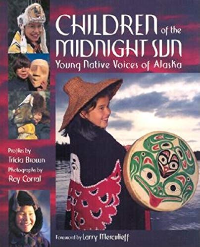 9780882405001: Children of the Midnight Sun: Young Native Voices of Alaska
