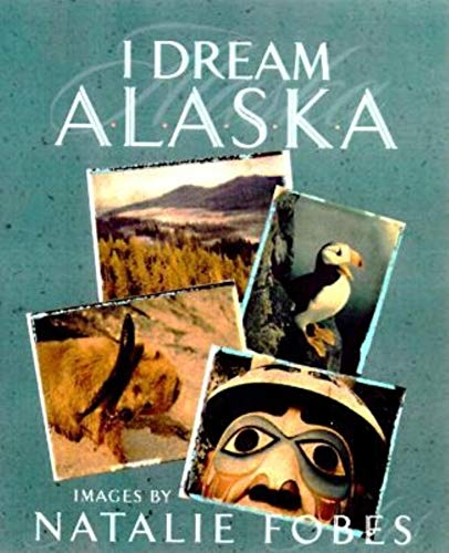 Stock image for I Dream Alaska for sale by Wonder Book