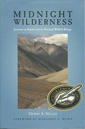 Stock image for Midnight Wilderness: Journeys in Alaska's Arctic N for sale by ThriftBooks-Dallas