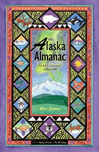 9780882405209: The Alaska Almanac: Facts About Alaska (Alaska Almanac, 23rd ed)