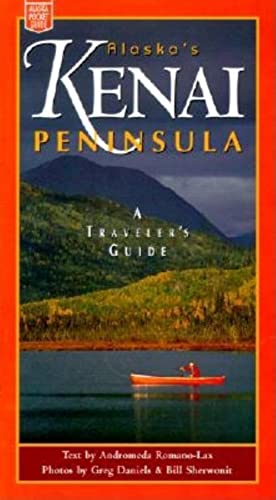 9780882405278: Alaska's Kenai Peninsula: A Traveler's Guide (Alaska Pocket Guide)