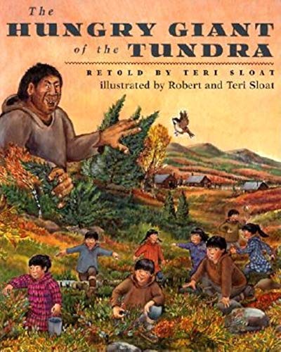 Stock image for The Hungry Giant of the Tundra for sale by The Calico Cat Bookshop