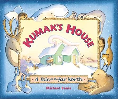 9780882405414: Kumak's House: A Tale of the Far North