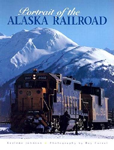 Imagen de archivo de Portrait of the Alaska Railroad a la venta por ThriftBooks-Dallas