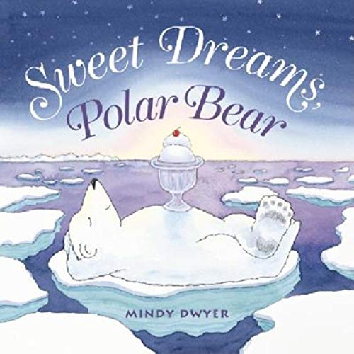 Beispielbild fr Sweet Dreams, Polar Bear zum Verkauf von Better World Books