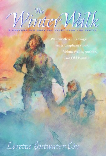 9780882405582: The Winter Walk: A Century-Old Survival Story from the Arctic