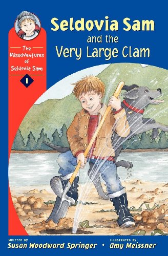 Stock image for Seldovia Sam and the Very Large Clam (Misadventures of Seldovia Sam, 1) for sale by SecondSale