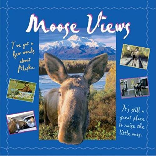 Stock image for Moose Views for sale by Better World Books