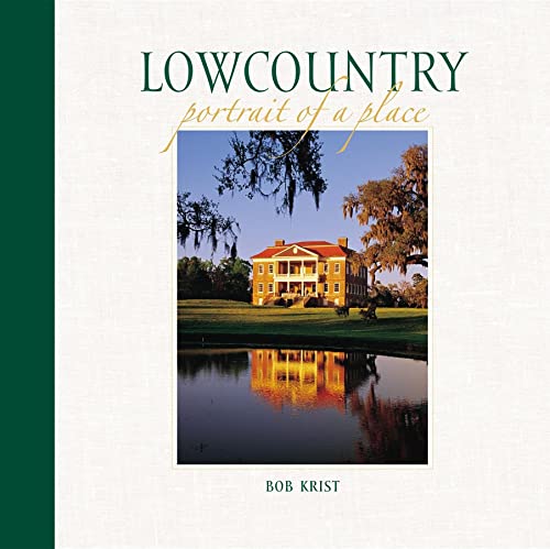 Imagen de archivo de Lowcountry: Portrait of a Place a la venta por Phatpocket Limited