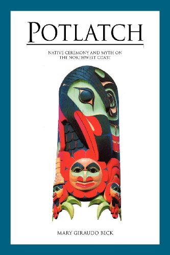 Stock image for Potlatch: Native Ceremony and Myth on the Northwest Coast for sale by ThriftBooks-Atlanta