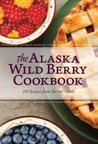 Beispielbild fr The Alaska Wild Berry Cookbook: 275 Recipes from the Far North zum Verkauf von ThriftBooks-Dallas