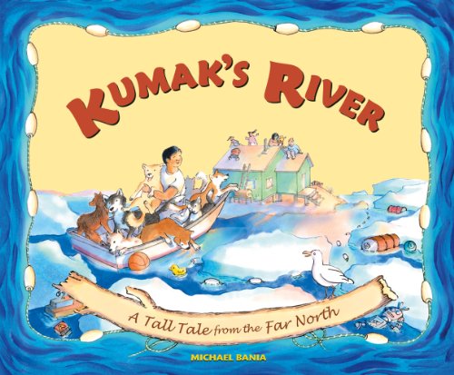 Beispielbild fr Kumak's River : A Tall Tale from the Far North zum Verkauf von Better World Books: West