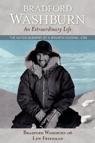 Imagen de archivo de Bradford Washburn, An Extraordinary Life: The Autobiography of a Mountaineering Icon a la venta por AwesomeBooks