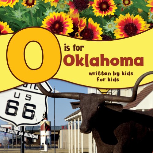 Stock image for O is for Oklahoma: Written by Kids for Kids (See-My-State Alphabet Book) for sale by Goodwill