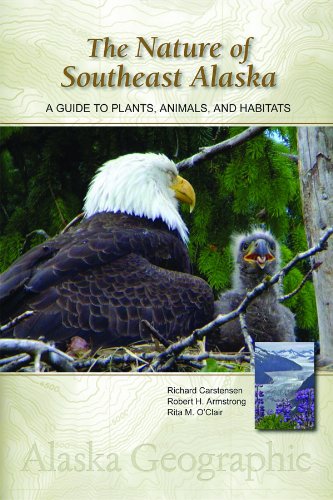 Stock image for The Nature of Southeast Alaska: A Guide to Plants, Animals, and Habitats (Alaska Geographic) for sale by Books From California