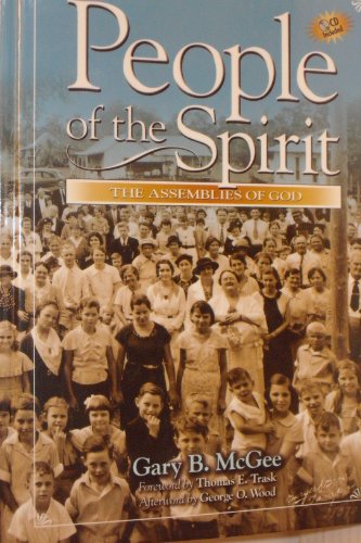 Beispielbild fr People of the Spirit The Assemblies of God zum Verkauf von 4 THE WORLD RESOURCE DISTRIBUTORS