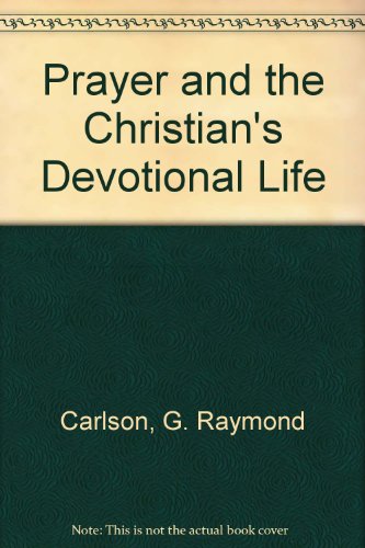 9780882431901: Prayer and the Christian's Devotional Life