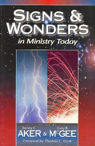 Beispielbild fr Signs & Wonders in Ministry Today zum Verkauf von Ergodebooks