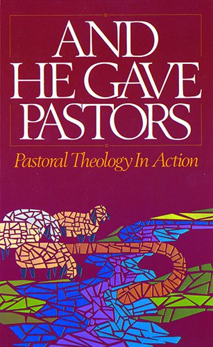 9780882434605: And He Gave Pastors: Pastoral Theology in Action