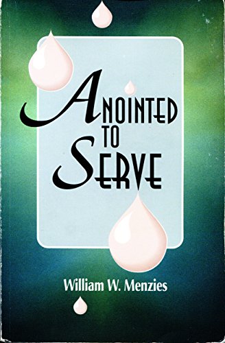 Stock image for Anointed to Serve: The Story of the Assemblies of God for sale by SecondSale