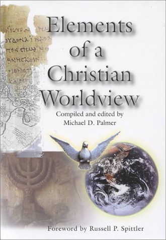 Stock image for Elements of a Christian Worldview for sale by Hafa Adai Books