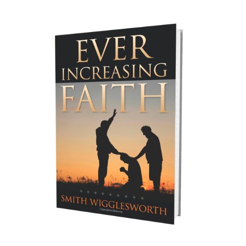 Imagen de archivo de Ever Increasing Faith a la venta por HPB-Emerald