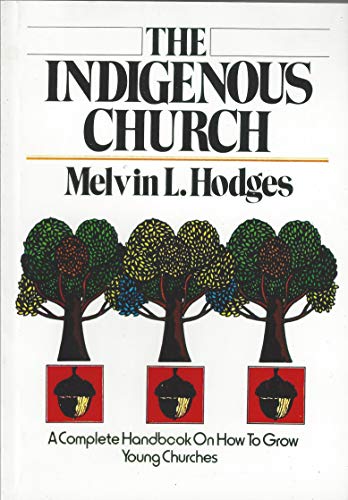 Stock image for The Indigenous Church for sale by Anna's Books