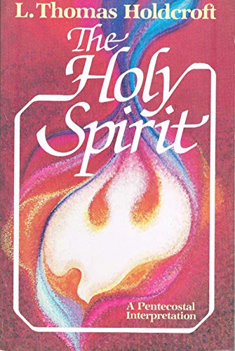 Beispielbild fr The Holy Spirit: A Pentecostal Interpretation zum Verkauf von ThriftBooks-Atlanta