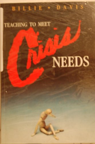 Stock image for Teaching to Meet Crisis Needs for sale by ThriftBooks-Dallas