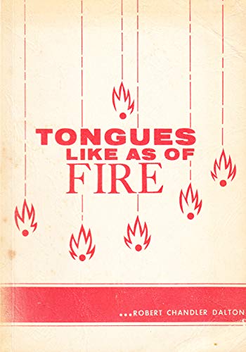 9780882436197: Tongues Like As of Fire: A Critical Study of Modern Tingue Movement