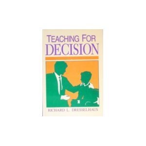 Beispielbild fr Teaching for Decision zum Verkauf von Top Notch Books