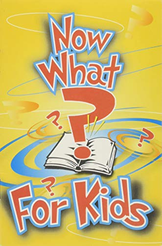 Imagen de archivo de Now What? for Kids a la venta por Your Online Bookstore