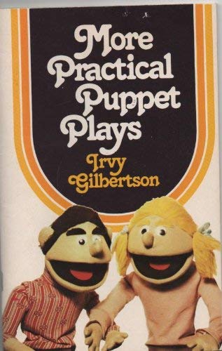 Stock image for MORE PRACTICAL PUPPET PLAYS for sale by Neil Shillington: Bookdealer/Booksearch