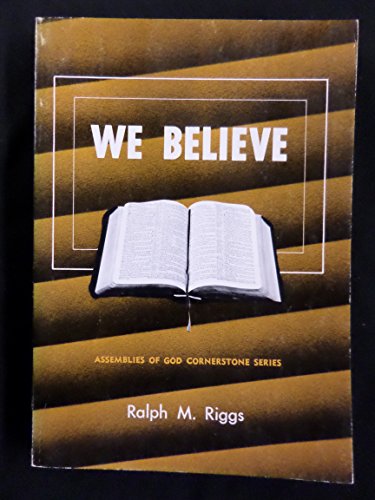 Stock image for WE BELIEVE assemblies of GOD cornerstone series for sale by ThriftBooks-Atlanta