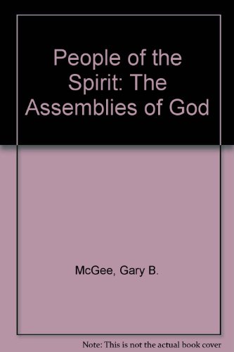 9780882437842: People of the Spirit: The Assemblies of God