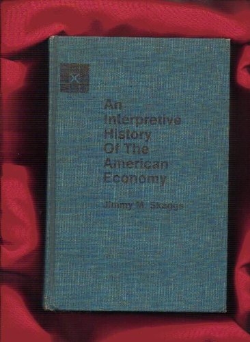 9780882440668: An interpretive history of the American economy (Grid series in economics) by...