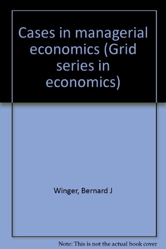Immagine dell'editore per Cases in managerial economics (Grid series in economics) venduto da Basement Seller 101