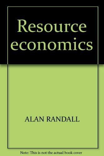 Immagine dell'editore per Resource economics: An economic approach to natural resource and environmental policy (Grid series in agricultural economics) venduto da HPB-Ruby