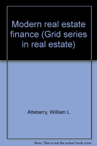 Stock image for Modern real estate finance (Grid series in real estate) for sale by Modetz Errands-n-More, L.L.C.