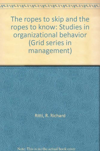 9780882442426: The ropes to Skip and the Ropes to know, studies in Organizational Behavior 2nd Second Edition