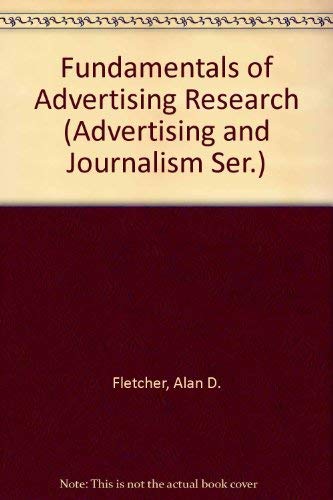 Stock image for Fundamentals of Advertising Research (Advertising and Journalism Ser.) for sale by Robinson Street Books, IOBA