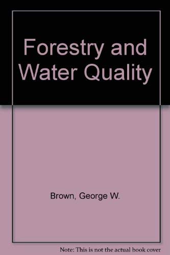 Imagen de archivo de Forestry and Water Quality a la venta por Vashon Island Books