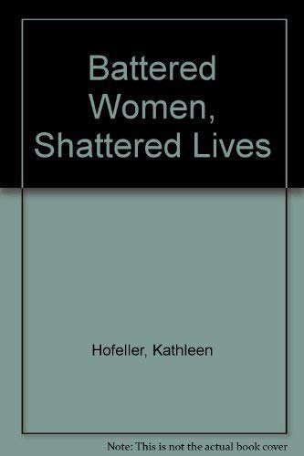 Beispielbild fr Battered Women, Shattered Lives zum Verkauf von Robinson Street Books, IOBA