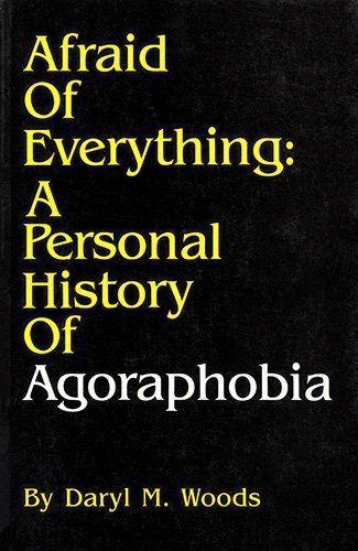 Beispielbild fr Afraid of Everything : A Personal History of Agoraphobia zum Verkauf von Better World Books