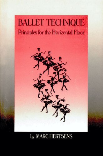 Beispielbild fr Ballet Technique : Principles for the Horizontal Floor zum Verkauf von Better World Books