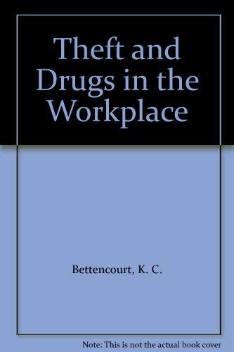 Beispielbild fr Theft and Drugs in the Workplace : A Management Guide zum Verkauf von Better World Books